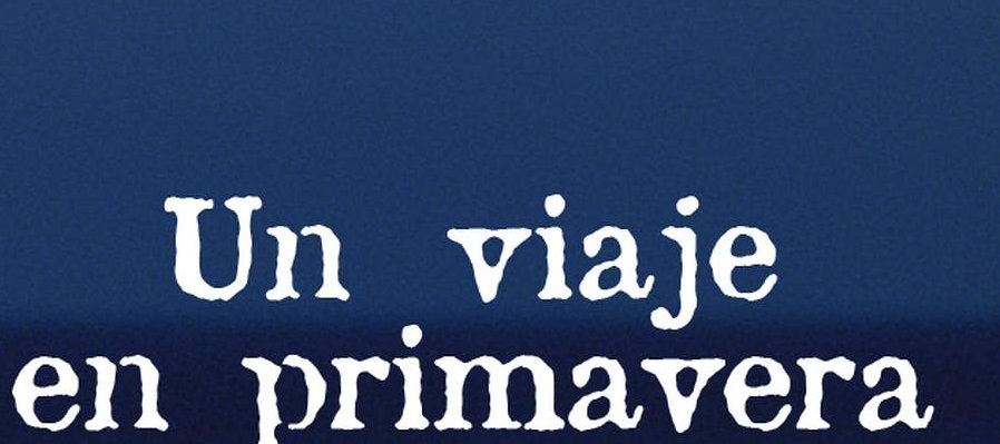 Un viaje en primavera