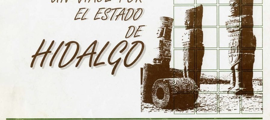 Un Viaje por el Estado Hidalgo