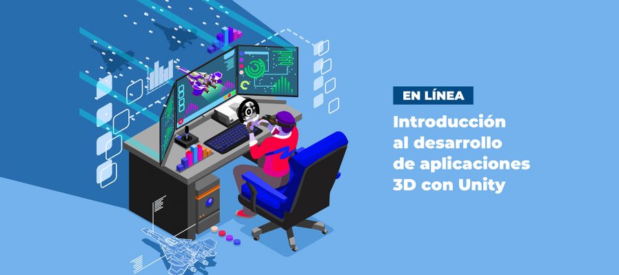 Introducción al desarrollo de aplicaciones 3D con Unity