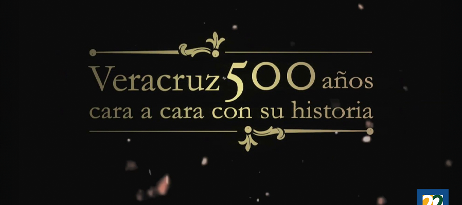 Veracruz 500 años Cara a cara con su historia