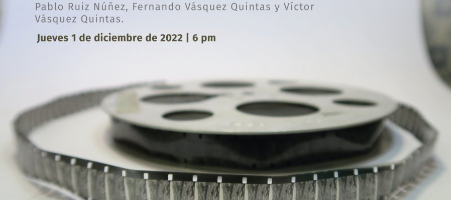 Vestigios: rescate y difusión del fondo fílmico de la Biblioteca de Genaro V. Vásquez de Oaxaca