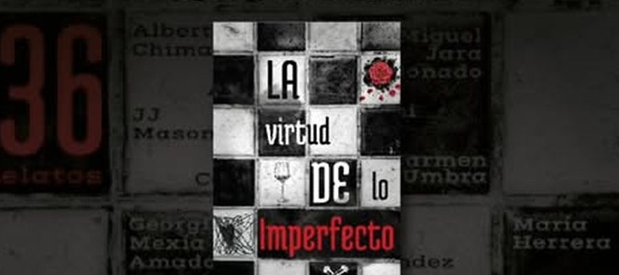La virtud de lo imperfecto