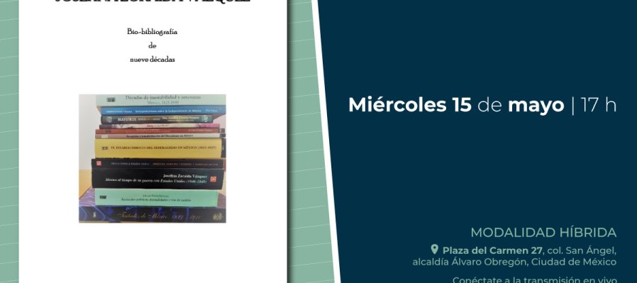 Vocación Histórica, Josefina Zoraida Vázquez