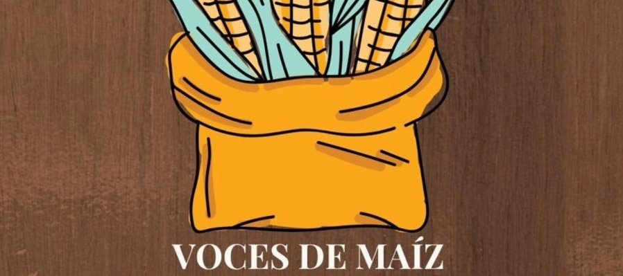 Voces de Maíz
