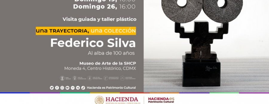 Federico Silva. Al alba de 100 años (visita guiada y taller plástico)