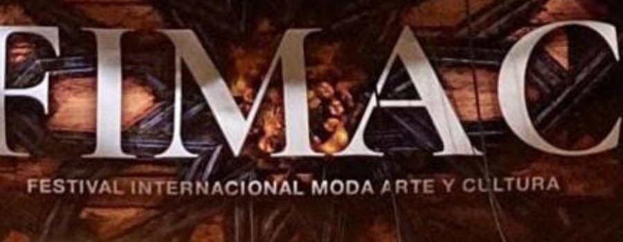 Festival Internacional de Moda, Arte y Cultura (FIMAC)