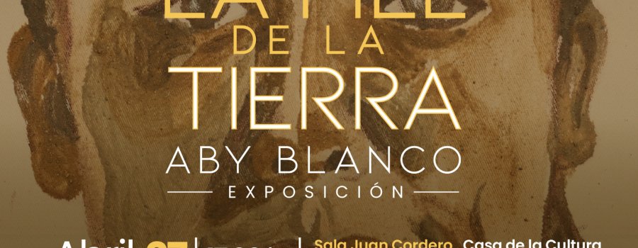 La Piel de la Tierra | Aby Blanco