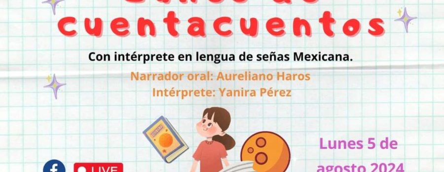 Lunes de cuentacuentos con intérprete en lengua de señas mexicana