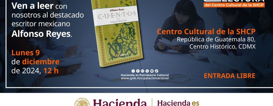 Club de lectura de la SHCP | Cuentos, Alfonso Reyes