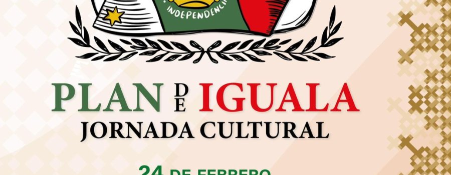 Jornada Cultural: Plan de Iguala