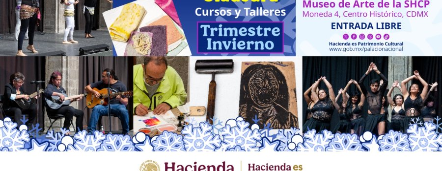 Clausura de los cursos y talleres del Centro Cultural de la SHCP | Invierno 2025