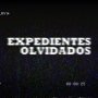 Imagen muestra de Expedientes olvidados