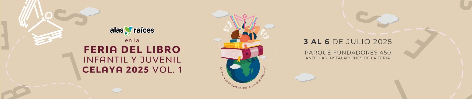 Imagen de portada del ciclo Alas y Raíces en la Feria del Libro Infantil y Juvenil Celaya 2025, Vol. 1