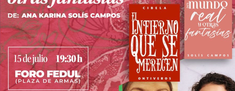 El infierno que se merecen y Del mundo real y otras fantasías