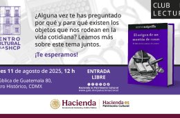 Club de Lectura del Centro Cultural de la SHCP | El origen de un montÃ³n de cosas, Carlos Bautista Rojas