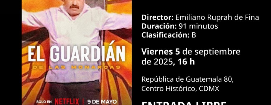 Cineclub Vicente Rojo | El guardián de las monarcas