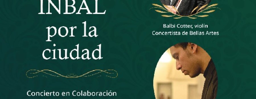 INBAL por la ciudad: Balbi Cotter, violinista, y Abraham Morales, pianista.
