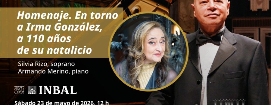 Concierto | Homenaje. En torno a Irma González, a 110 años de su natalicio