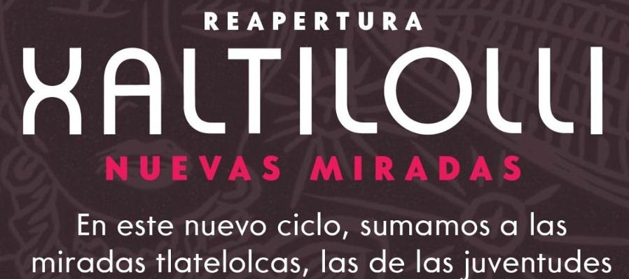 Xaltilolli: reapertura