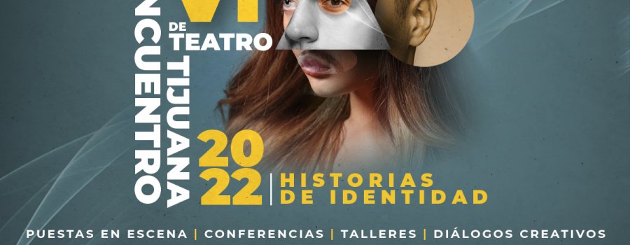 XXVI Encuentro de Teatro de Tijuana 2022