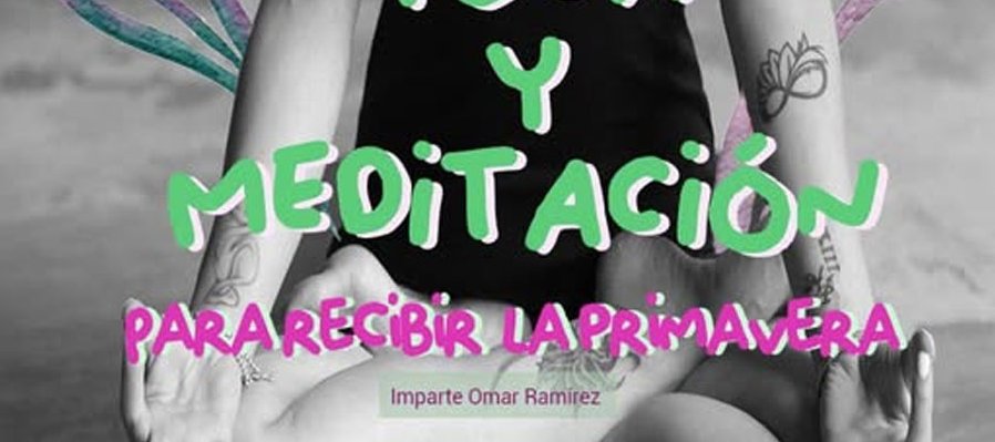 Yoga y meditación para recibir la primavera